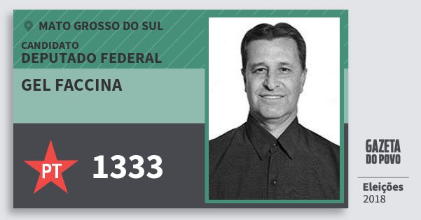 Santinho Gel Faccina 1333 (PT) Deputado Federal | Mato Grosso do Sul | Eleições 2018 Santinho Gel Faccina 1333 (PT) Deputado Federal | Mato Grosso do Sul | Eleições 2018