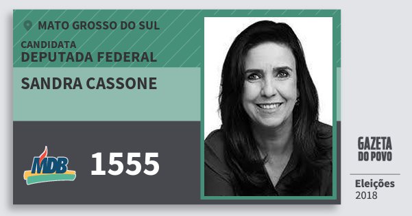 Santinho Sandra Cassone 1555 (MDB) Deputada Federal | Mato Grosso do Sul | Eleições 2018 Santinho Sandra Cassone 1555 (MDB) Deputada Federal | Mato Grosso do Sul | Eleições 2018