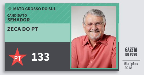 Santinho Zeca do Pt 133 (PT) Senador | Mato Grosso do Sul | Eleições 2018 Santinho Zeca do Pt 133 (PT) Senador | Mato Grosso do Sul | Eleições 2018