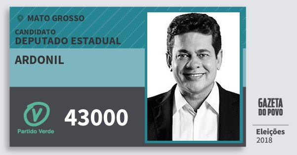 Santinho Ardonil 43000 (PV) Deputado Estadual | Mato Grosso | Eleições 2018 Santinho Ardonil 43000 (PV) Deputado Estadual | Mato Grosso | Eleições 2018