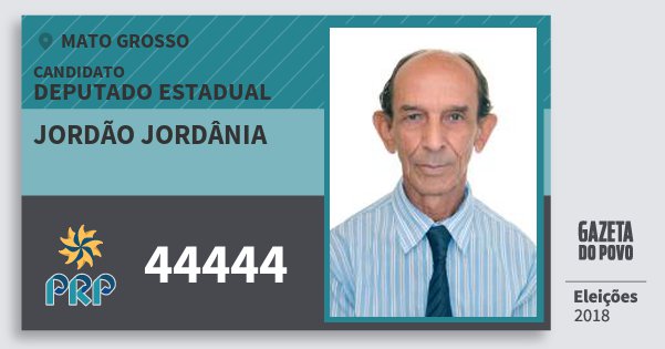 Santinho Jordão Jordânia 44444 (PRP) Deputado Estadual | Mato Grosso | Eleições 2018 Santinho Jordão Jordânia 44444 (PRP) Deputado Estadual | Mato Grosso | Eleições 2018