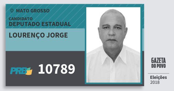 Santinho Lourenço Jorge 10789 (PRB) Deputado Estadual | Mato Grosso | Eleições 2018 Santinho Lourenço Jorge 10789 (PRB) Deputado Estadual | Mato Grosso | Eleições 2018