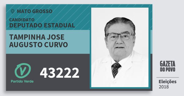 Santinho Tampinha Jose Augusto Curvo 43222 (PV) Deputado Estadual | Mato Grosso | Eleições 2018 Santinho Tampinha Jose Augusto Curvo 43222 (PV) Deputado Estadual | Mato Grosso | Eleições 2018