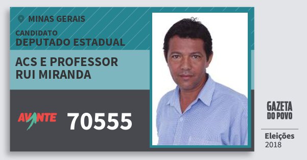 Santinho Acs e Professor Rui Miranda 70555 (AVANTE) Deputado Estadual | Minas Gerais | Eleições 2018 Santinho Acs e Professor Rui Miranda 70555 (AVANTE) Deputado Estadual | Minas Gerais | Eleições 2018