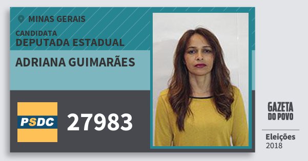 Santinho Adriana Guimarães 27983 (DC) Deputada Estadual | Minas Gerais | Eleições 2018 Santinho Adriana Guimarães 27983 (DC) Deputada Estadual | Minas Gerais | Eleições 2018