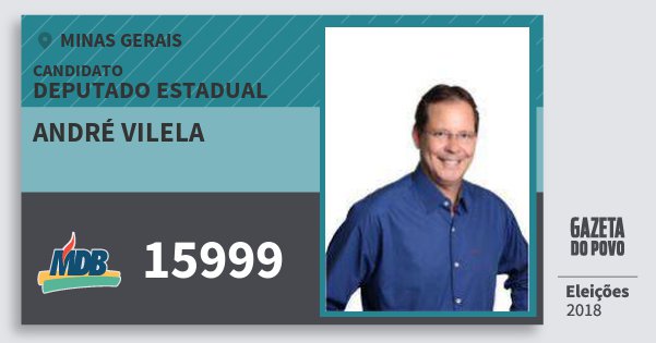 Santinho André Vilela 15999 (MDB) Deputado Estadual | Minas Gerais | Eleições 2018 Santinho André Vilela 15999 (MDB) Deputado Estadual | Minas Gerais | Eleições 2018
