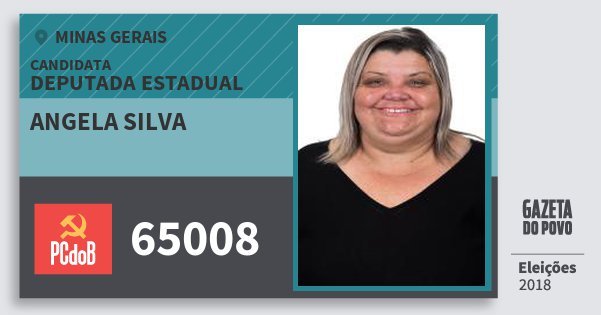 Santinho Angela Silva 65008 (PC do B) Deputada Estadual | Minas Gerais | Eleições 2018 Santinho Angela Silva 65008 (PC do B) Deputada Estadual | Minas Gerais | Eleições 2018