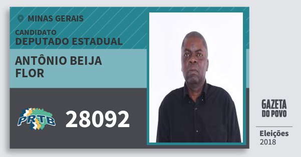 Santinho Antônio Beija Flor 28092 (PRTB) Deputado Estadual | Minas Gerais | Eleições 2018 Santinho Antônio Beija Flor 28092 (PRTB) Deputado Estadual | Minas Gerais | Eleições 2018