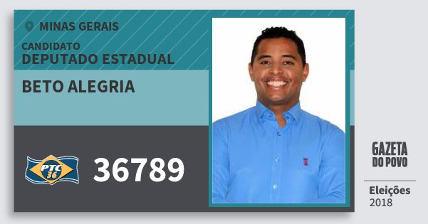 Santinho Beto Alegria 36789 (PTC) Deputado Estadual | Minas Gerais | Eleições 2018 Santinho Beto Alegria 36789 (PTC) Deputado Estadual | Minas Gerais | Eleições 2018