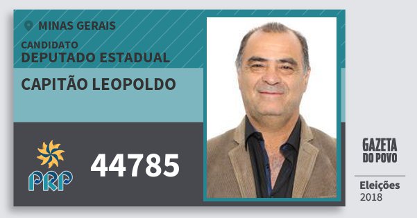 Santinho Capitão Leopoldo 44785 (PRP) Deputado Estadual | Minas Gerais | Eleições 2018 Santinho Capitão Leopoldo 44785 (PRP) Deputado Estadual | Minas Gerais | Eleições 2018