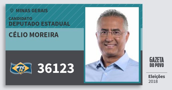 Santinho Célio Moreira 36123 (PTC) Deputado Estadual | Minas Gerais | Eleições 2018 Santinho Célio Moreira 36123 (PTC) Deputado Estadual | Minas Gerais | Eleições 2018