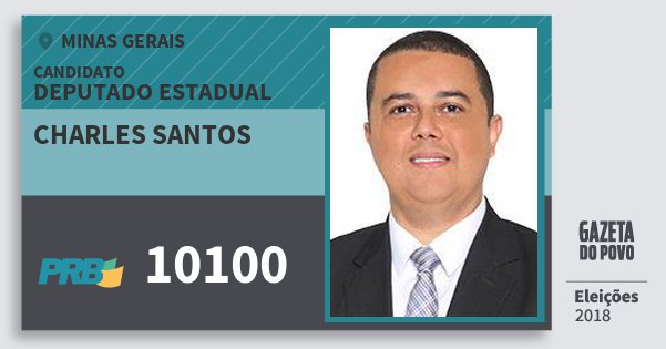 Santinho Charles Santos 10100 (PRB) Deputado Estadual | Minas Gerais | Eleições 2018 Santinho Charles Santos 10100 (PRB) Deputado Estadual | Minas Gerais | Eleições 2018