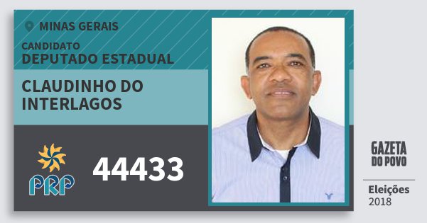 Santinho Claudinho do Interlagos 44433 (PRP) Deputado Estadual | Minas Gerais | Eleições 2018 Santinho Claudinho do Interlagos 44433 (PRP) Deputado Estadual | Minas Gerais | Eleições 2018