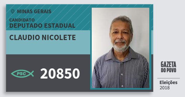 Santinho Claudio Nicolete 20850 (PSC) Deputado Estadual | Minas Gerais | Eleições 2018 Santinho Claudio Nicolete 20850 (PSC) Deputado Estadual | Minas Gerais | Eleições 2018