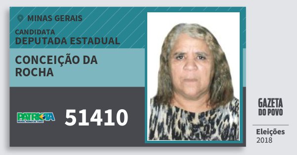 Santinho Conceição da Rocha 51410 (PATRI) Deputada Estadual | Minas Gerais | Eleições 2018 Santinho Conceição da Rocha 51410 (PATRI) Deputada Estadual | Minas Gerais | Eleições 2018