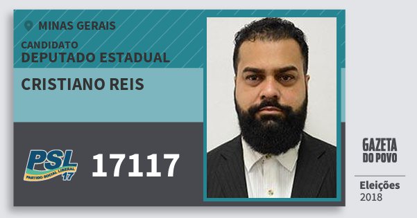 Santinho Cristiano Reis 17117 (PSL) Deputado Estadual | Minas Gerais | Eleições 2018 Santinho Cristiano Reis 17117 (PSL) Deputado Estadual | Minas Gerais | Eleições 2018