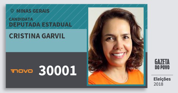Santinho Cristina Garvil 30001 (NOVO) Deputada Estadual | Minas Gerais | Eleições 2018 Santinho Cristina Garvil 30001 (NOVO) Deputada Estadual | Minas Gerais | Eleições 2018