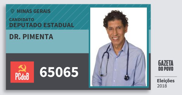 Santinho Dr. Pimenta 65065 (PC do B) Deputado Estadual | Minas Gerais | Eleições 2018 Santinho Dr. Pimenta 65065 (PC do B) Deputado Estadual | Minas Gerais | Eleições 2018