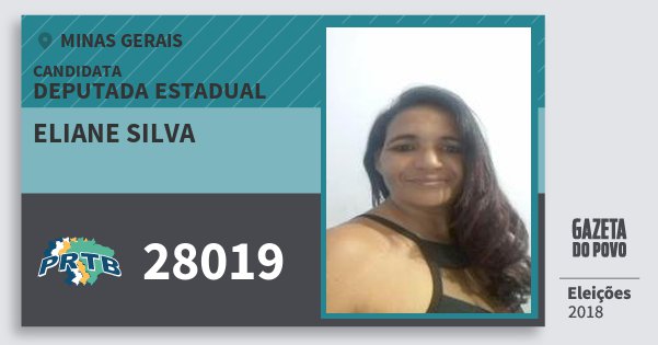 Santinho Eliane Silva 28019 (PRTB) Deputada Estadual | Minas Gerais | Eleições 2018 Santinho Eliane Silva 28019 (PRTB) Deputada Estadual | Minas Gerais | Eleições 2018