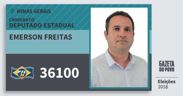 Santinho Emerson Freitas 36100 (PTC) Deputado Estadual | Minas Gerais | Eleições 2018 Santinho Emerson Freitas 36100 (PTC) Deputado Estadual | Minas Gerais | Eleições 2018