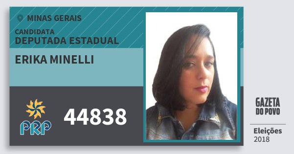 Santinho Erika Minelli 44838 (PRP) Deputada Estadual | Minas Gerais | Eleições 2018 Santinho Erika Minelli 44838 (PRP) Deputada Estadual | Minas Gerais | Eleições 2018
