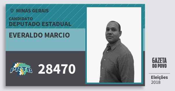 Santinho Everaldo Marcio 28470 (PRTB) Deputado Estadual | Minas Gerais | Eleições 2018 Santinho Everaldo Marcio 28470 (PRTB) Deputado Estadual | Minas Gerais | Eleições 2018