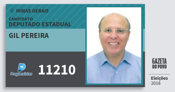 Santinho Gil Pereira 11210 (PP) Deputado Estadual | Minas Gerais | Eleições 2018 Santinho Gil Pereira 11210 (PP) Deputado Estadual | Minas Gerais | Eleições 2018