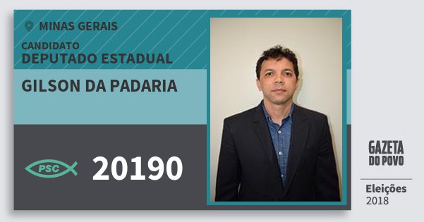 Santinho Gilson da Padaria 20190 (PSC) Deputado Estadual | Minas Gerais | Eleições 2018 Santinho Gilson da Padaria 20190 (PSC) Deputado Estadual | Minas Gerais | Eleições 2018