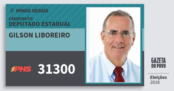 Santinho Gilson Liboreiro 31300 (PHS) Deputado Estadual | Minas Gerais | Eleições 2018 Santinho Gilson Liboreiro 31300 (PHS) Deputado Estadual | Minas Gerais | Eleições 2018