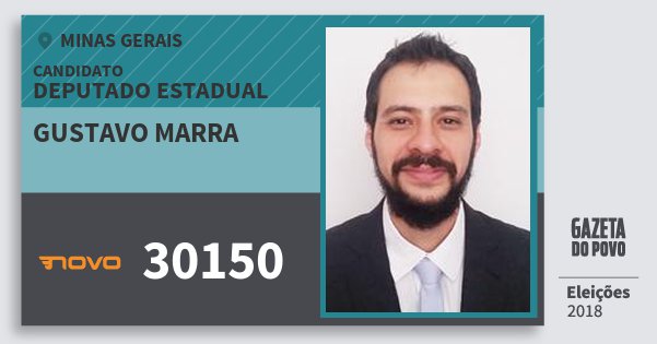 Santinho Gustavo Marra 30150 (NOVO) Deputado Estadual | Minas Gerais | Eleições 2018 Santinho Gustavo Marra 30150 (NOVO) Deputado Estadual | Minas Gerais | Eleições 2018