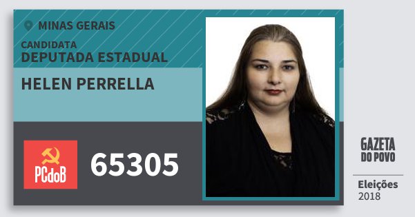 Santinho Helen Perrella 65305 (PC do B) Deputada Estadual | Minas Gerais | Eleições 2018 Santinho Helen Perrella 65305 (PC do B) Deputada Estadual | Minas Gerais | Eleições 2018