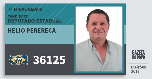 Santinho Helio Perereca 36125 (PTC) Deputado Estadual | Minas Gerais | Eleições 2018 Santinho Helio Perereca 36125 (PTC) Deputado Estadual | Minas Gerais | Eleições 2018