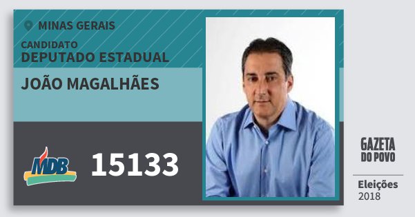 Santinho João Magalhães 15133 (MDB) Deputado Estadual | Minas Gerais | Eleições 2018 Santinho João Magalhães 15133 (MDB) Deputado Estadual | Minas Gerais | Eleições 2018