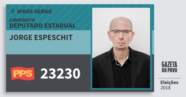 Santinho Jorge Espeschit 23230 (PPS) Deputado Estadual | Minas Gerais | Eleições 2018 Santinho Jorge Espeschit 23230 (PPS) Deputado Estadual | Minas Gerais | Eleições 2018