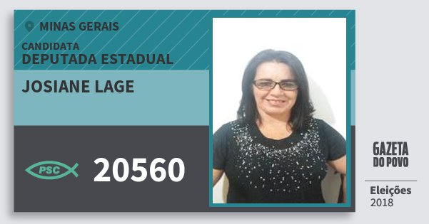 Santinho Josiane Lage 20560 (PSC) Deputada Estadual | Minas Gerais | Eleições 2018 Santinho Josiane Lage 20560 (PSC) Deputada Estadual | Minas Gerais | Eleições 2018