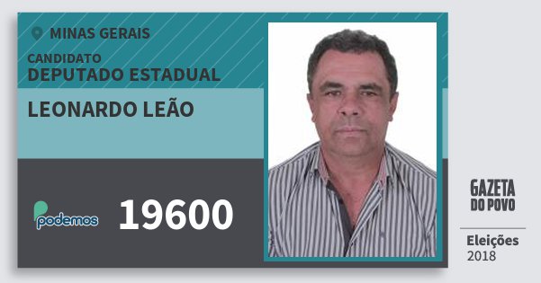 Santinho Leonardo Leão 19600 (PODE) Deputado Estadual | Minas Gerais | Eleições 2018 Santinho Leonardo Leão 19600 (PODE) Deputado Estadual | Minas Gerais | Eleições 2018
