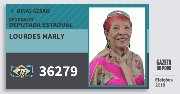 Santinho Lourdes Marly 36279 (PTC) Deputada Estadual | Minas Gerais | Eleições 2018 Santinho Lourdes Marly 36279 (PTC) Deputada Estadual | Minas Gerais | Eleições 2018