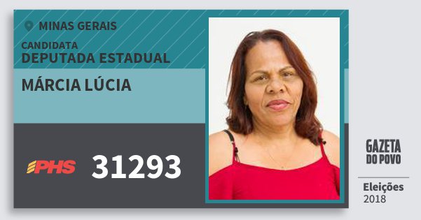 Santinho Márcia Lúcia 31293 (PHS) Deputada Estadual | Minas Gerais | Eleições 2018 Santinho Márcia Lúcia 31293 (PHS) Deputada Estadual | Minas Gerais | Eleições 2018