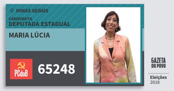 Santinho Maria Lúcia 65248 (PC do B) Deputada Estadual | Minas Gerais | Eleições 2018 Santinho Maria Lúcia 65248 (PC do B) Deputada Estadual | Minas Gerais | Eleições 2018