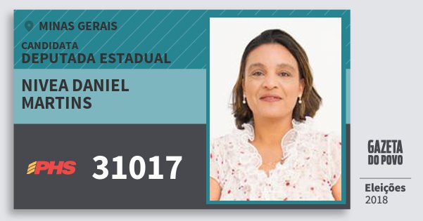 Santinho Nivea Daniel Martins 31017 (PHS) Deputada Estadual | Minas Gerais | Eleições 2018 Santinho Nivea Daniel Martins 31017 (PHS) Deputada Estadual | Minas Gerais | Eleições 2018
