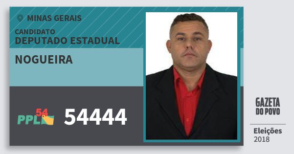 Santinho Nogueira 54444 (PPL) Deputado Estadual | Minas Gerais | Eleições 2018 Santinho Nogueira 54444 (PPL) Deputado Estadual | Minas Gerais | Eleições 2018