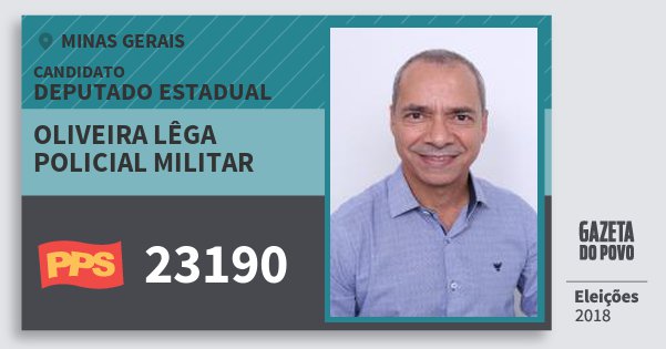 Santinho Oliveira Lêga Policial Militar 23190 (PPS) Deputado Estadual | Minas Gerais | Eleições 2018 Santinho Oliveira Lêga Policial Militar 23190 (PPS) Deputado Estadual | Minas Gerais | Eleições 2018