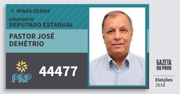 Santinho Pastor José Demétrio 44477 (PRP) Deputado Estadual | Minas Gerais | Eleições 2018 Santinho Pastor José Demétrio 44477 (PRP) Deputado Estadual | Minas Gerais | Eleições 2018