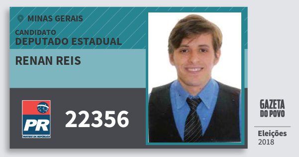 Santinho Renan Reis 22356 (PR) Deputado Estadual | Minas Gerais | Eleições 2018 Santinho Renan Reis 22356 (PR) Deputado Estadual | Minas Gerais | Eleições 2018