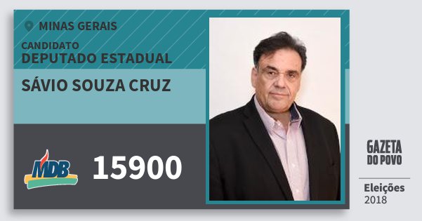 Santinho Sávio Souza Cruz 15900 (MDB) Deputado Estadual | Minas Gerais | Eleições 2018 Santinho Sávio Souza Cruz 15900 (MDB) Deputado Estadual | Minas Gerais | Eleições 2018