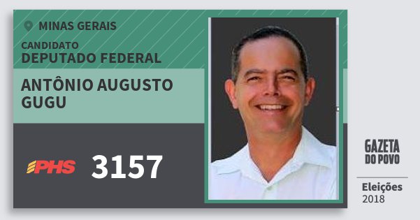 Santinho Antônio Augusto Gugu 3157 (PHS) Deputado Federal | Minas Gerais | Eleições 2018 Santinho Antônio Augusto Gugu 3157 (PHS) Deputado Federal | Minas Gerais | Eleições 2018