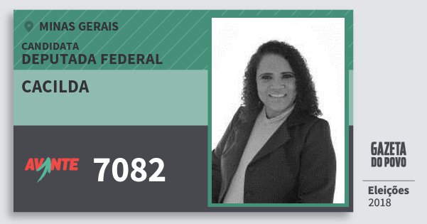 Santinho Cacilda 7082 (AVANTE) Deputada Federal | Minas Gerais | Eleições 2018 Santinho Cacilda 7082 (AVANTE) Deputada Federal | Minas Gerais | Eleições 2018