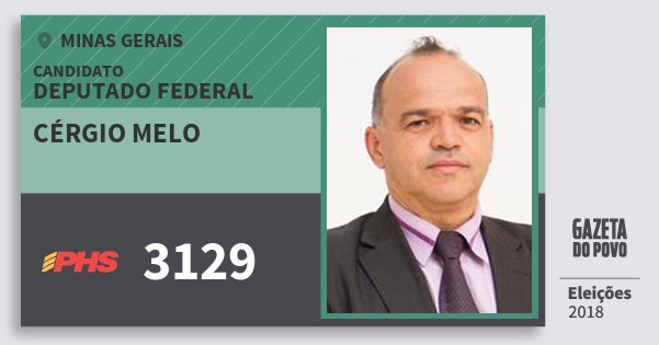 Santinho Cérgio Melo 3129 (PHS) Deputado Federal | Minas Gerais | Eleições 2018 Santinho Cérgio Melo 3129 (PHS) Deputado Federal | Minas Gerais | Eleições 2018