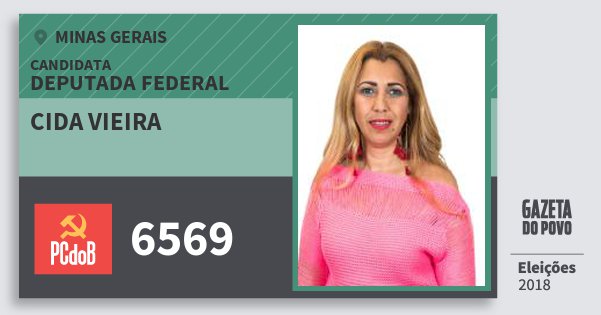 Santinho Cida Vieira 6569 (PC do B) Deputada Federal | Minas Gerais | Eleições 2018 Santinho Cida Vieira 6569 (PC do B) Deputada Federal | Minas Gerais | Eleições 2018