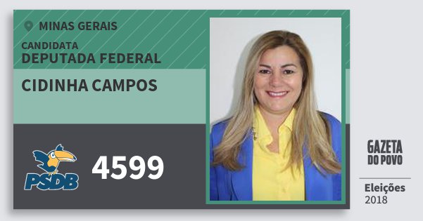Santinho Cidinha Campos 4599 (PSDB) Deputada Federal | Minas Gerais | Eleições 2018 Santinho Cidinha Campos 4599 (PSDB) Deputada Federal | Minas Gerais | Eleições 2018